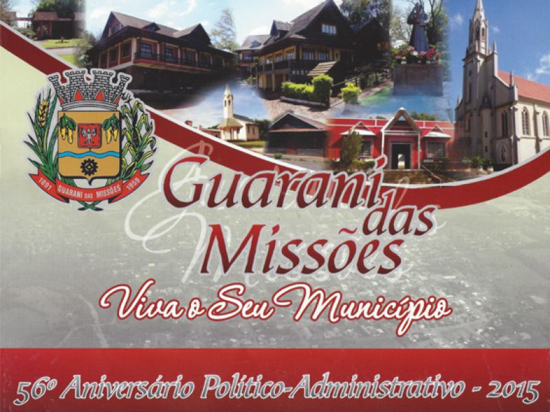 56º Aniversário PolíticoAdministrativo de Guarani das Missões 2015 Notícias Portal das
