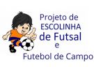 Escolinha de Futsal e Futebol de Campo tem inscrições abertas e Mato Queimado